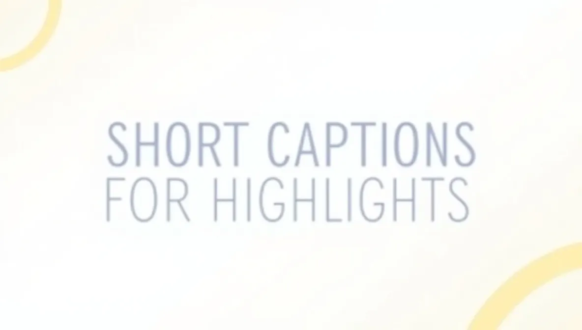 Short Captions for Highlights