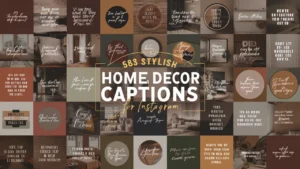 Home Decor Captions