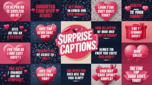 Surprise Gift Captions